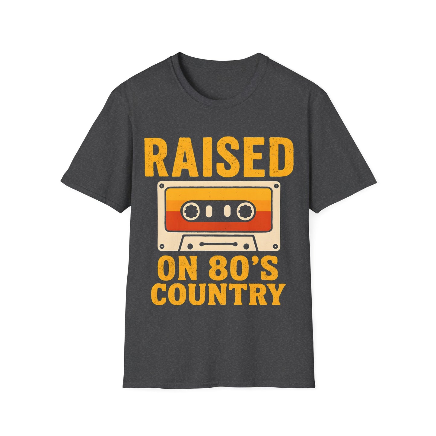 Raised on 80's Country Unisex T-Shirt
