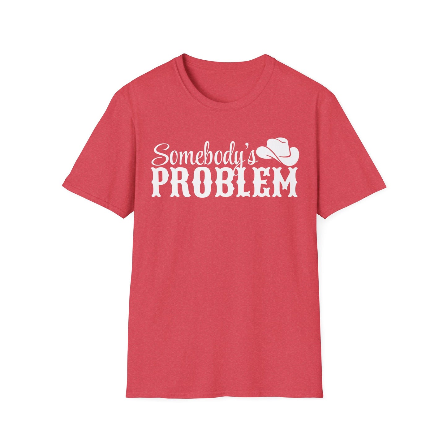 Somebody's Problem Cowgirl Graphic T-Shirt