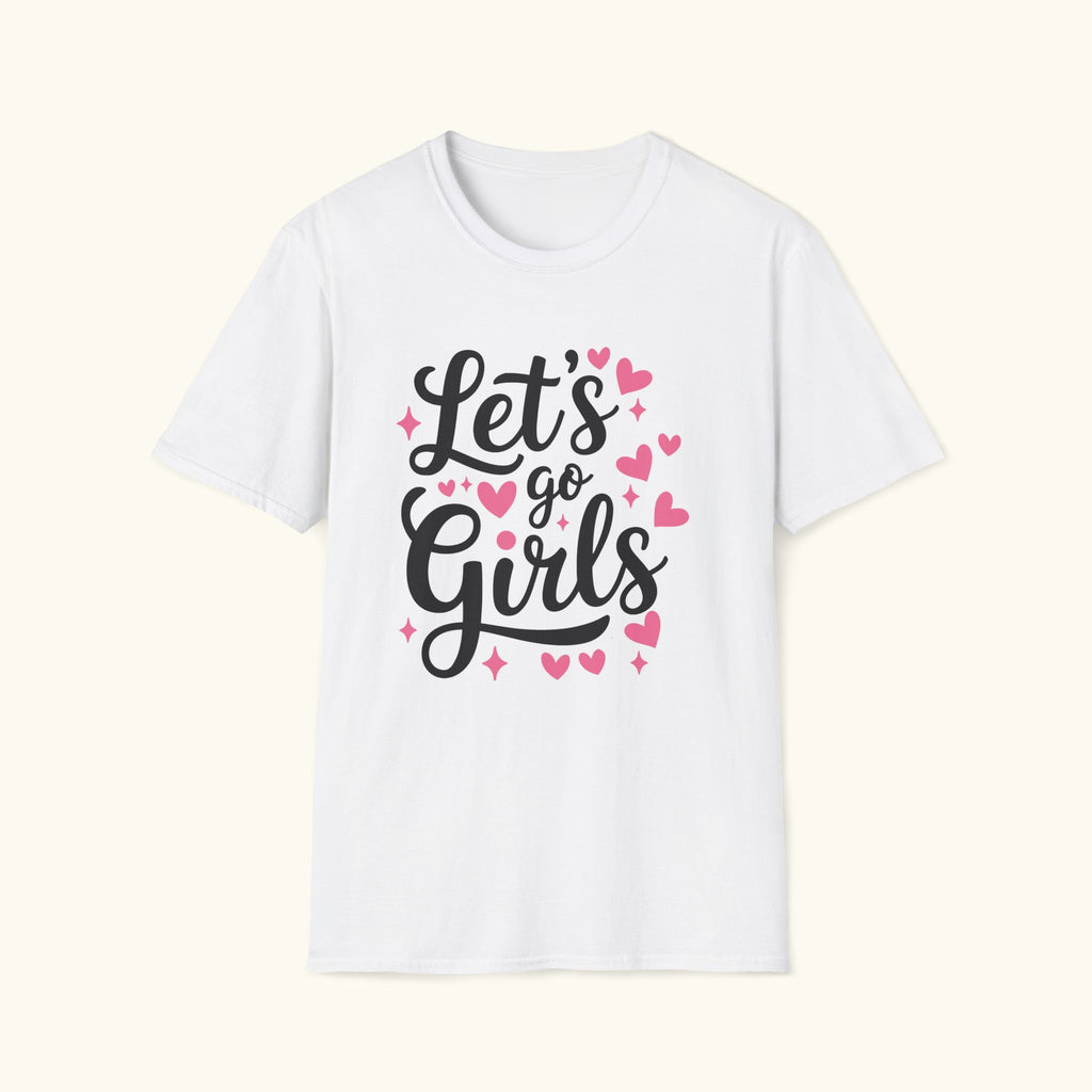 Let's Go Girls T-Shirt