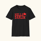 Hello Darlin' T-Shirt