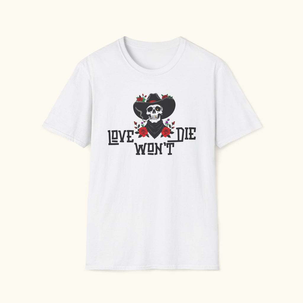 Love Won't Die T-Shirt