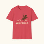 Let's Get Western T-Shirt