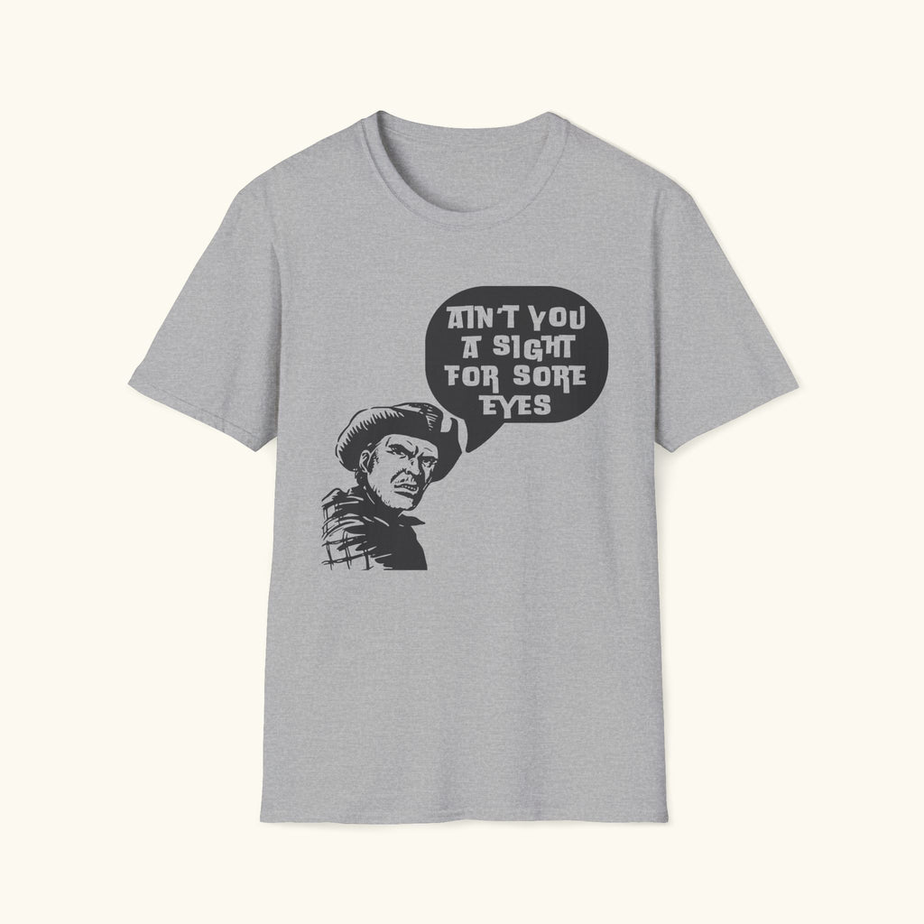 Sight For Sore Eyes T-Shirt