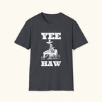 Yee Haw T-Shirt