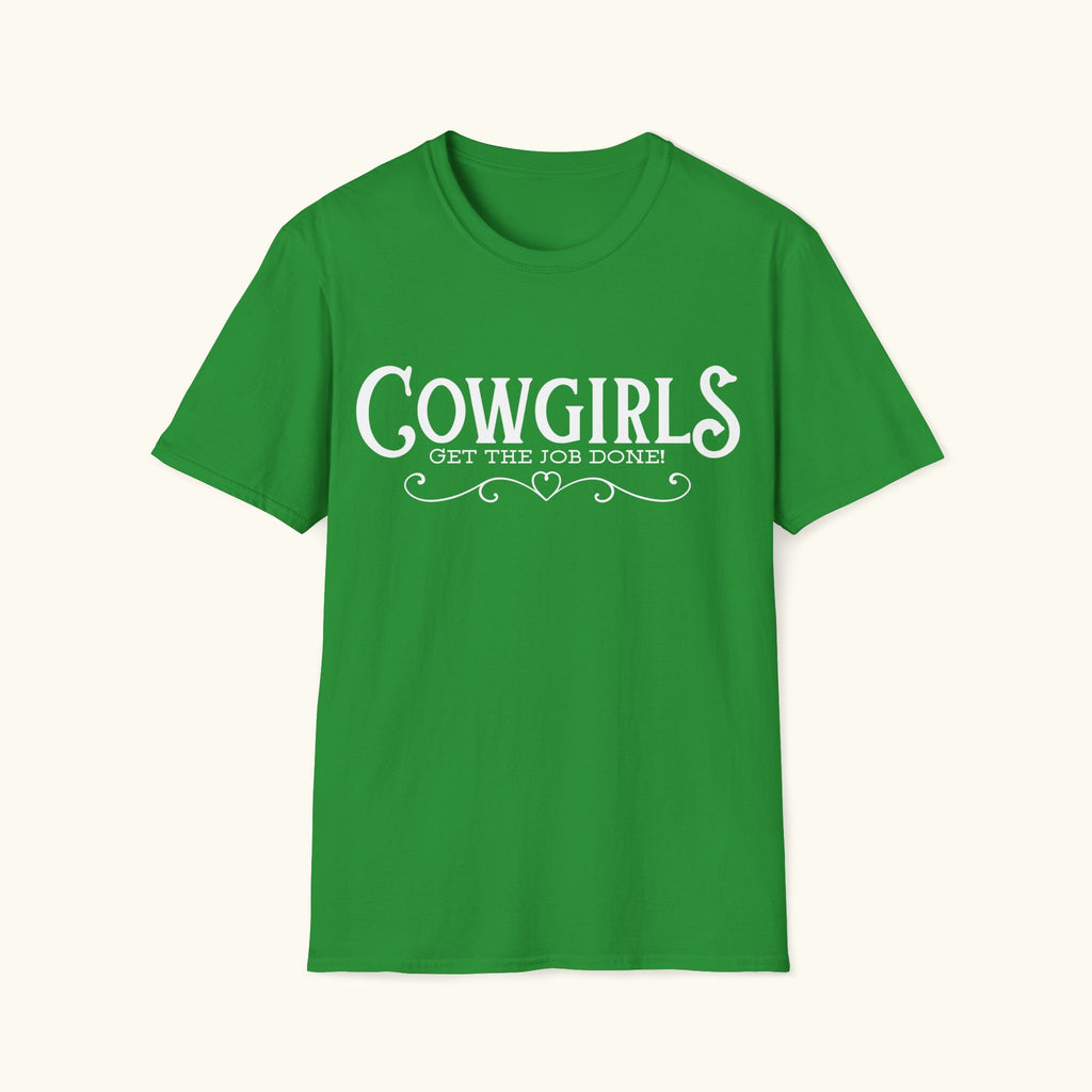Cowgirls Get the Job Done T-Shirt