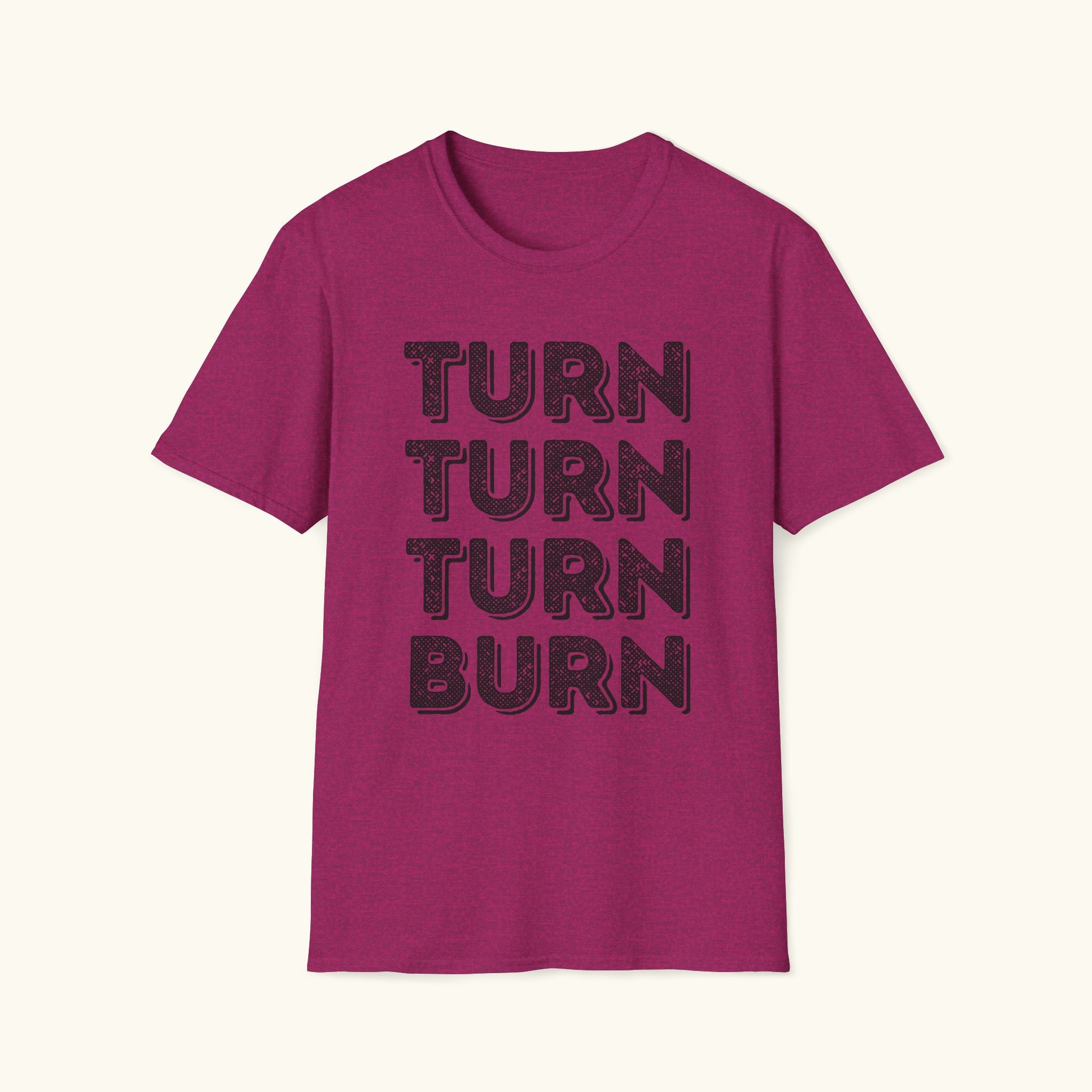 Turn & Burn T-Shirt