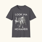 Look Ma, No Hands T-Shirt