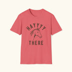 Hayyyy T-Shirt