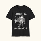 Look Ma, No Hands T-Shirt