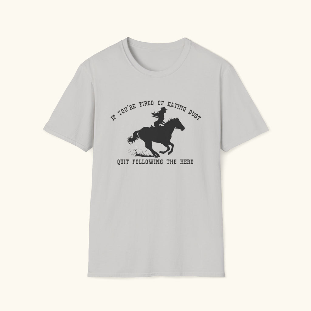 Quit Following The Herd T-Shirt