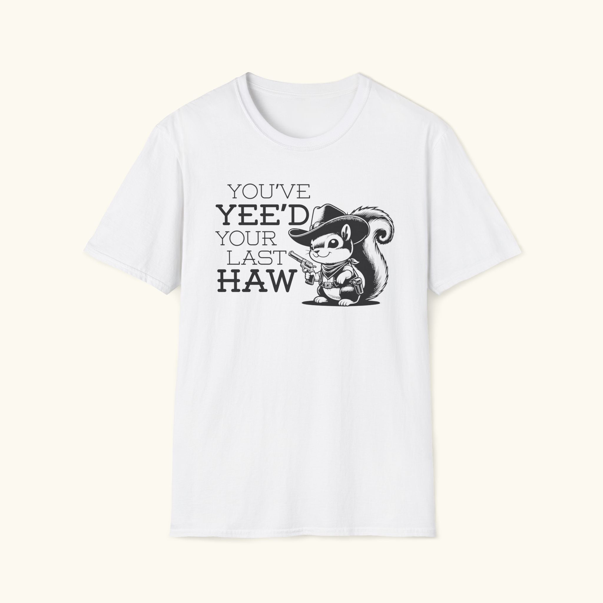 You've Yee'd T-Shirt