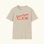 Outta Luck T-Shirt