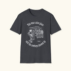 Was A Nice Place T-Shirt