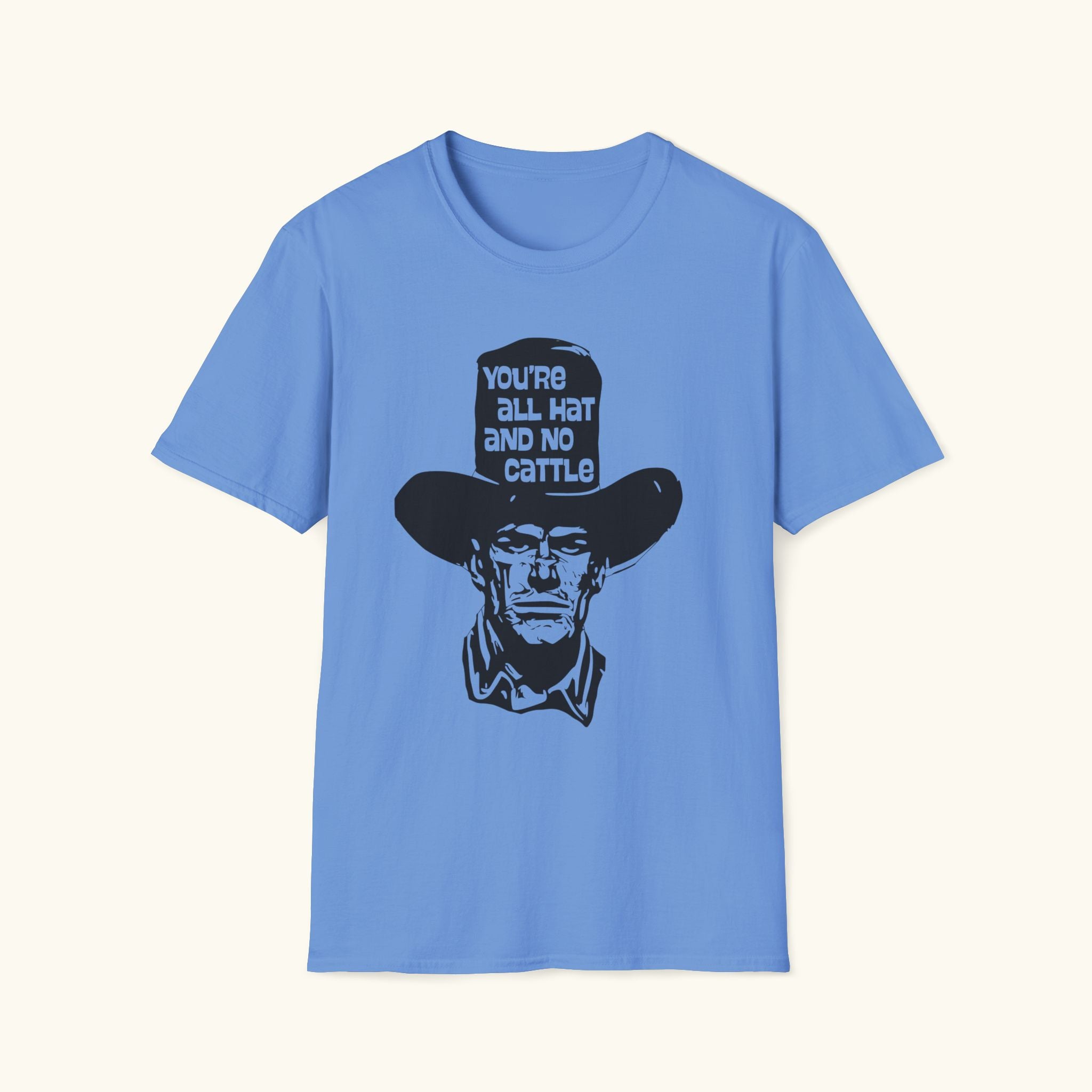 All Hat No Cattle T-Shirt