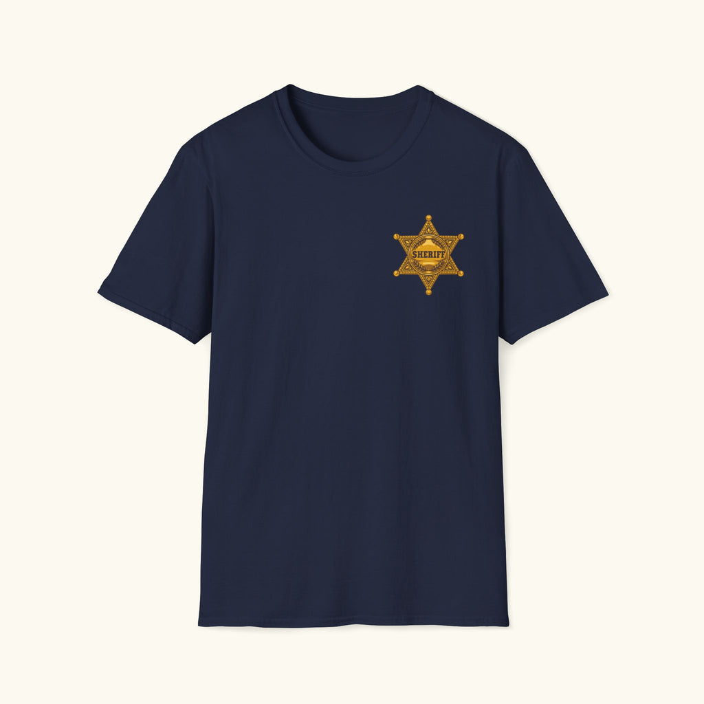 New Sheriff In Town T-Shirt