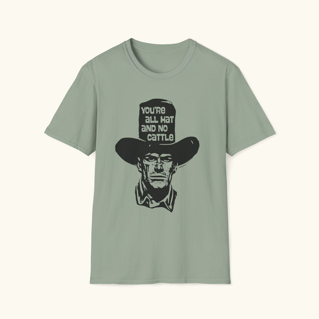 All Hat No Cattle T-Shirt