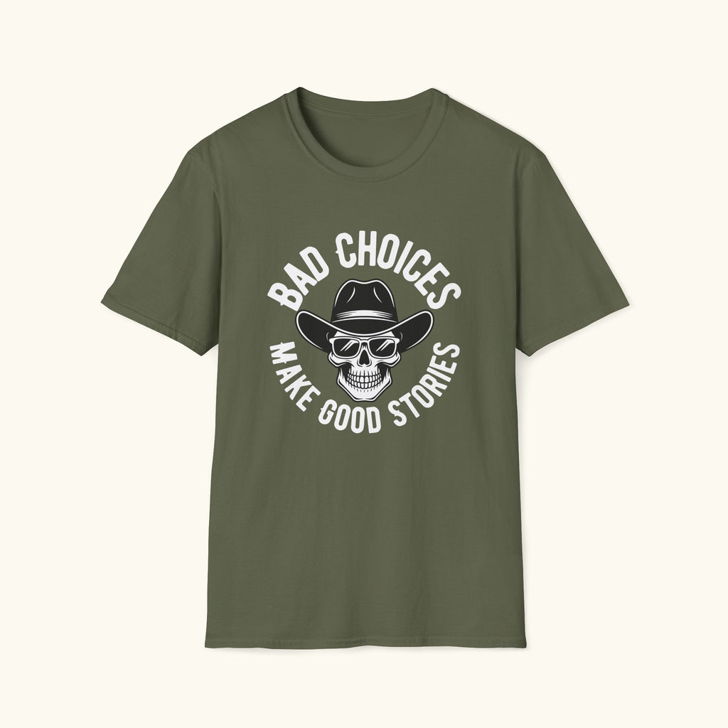 Bad Choices T-Shirt