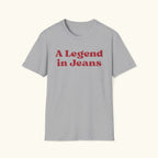 A Legend in Jeans T-Shirt