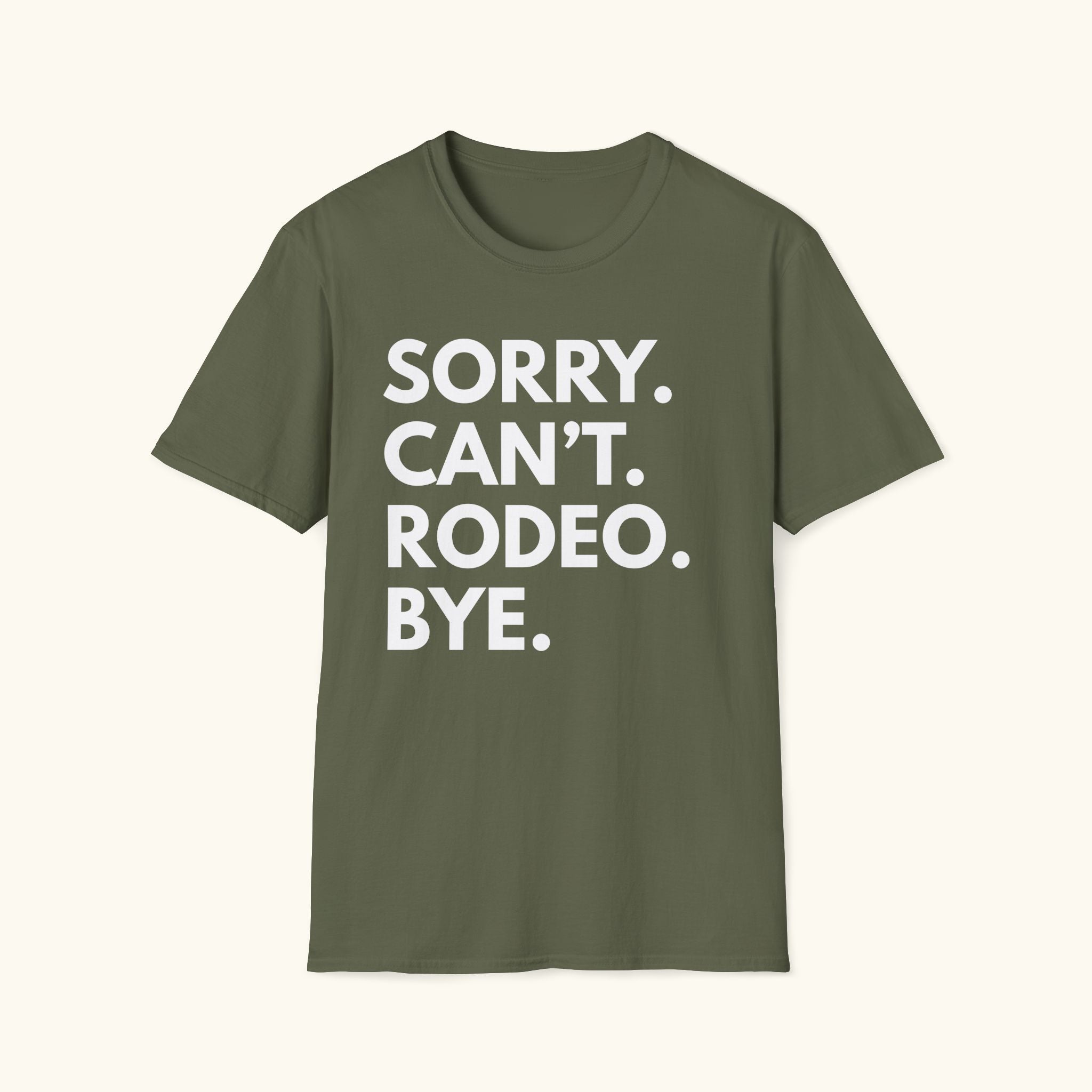 Sorry. Can't. Rodeo T-Shirt