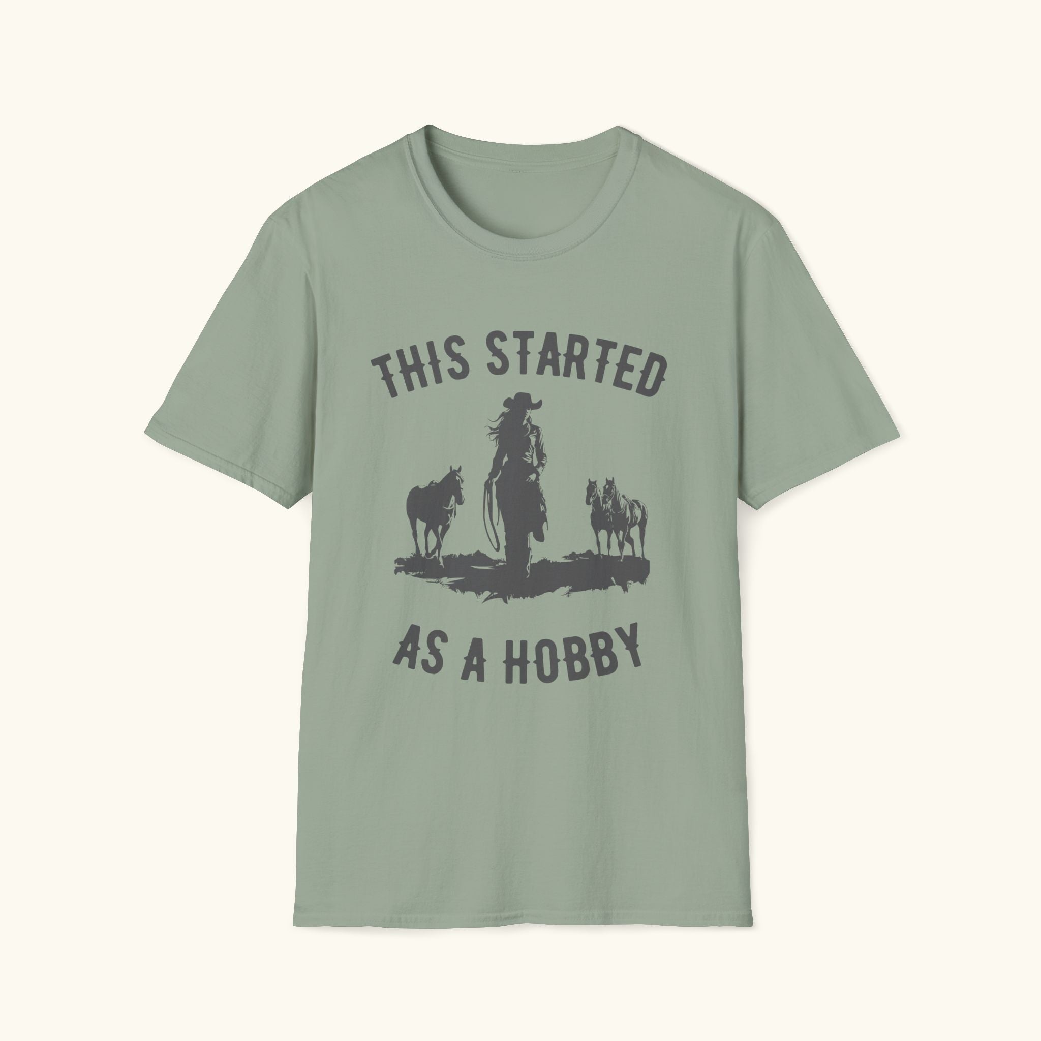 Started As A Hobby T-Shirt