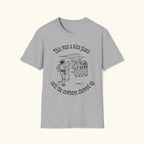 Was A Nice Place T-Shirt