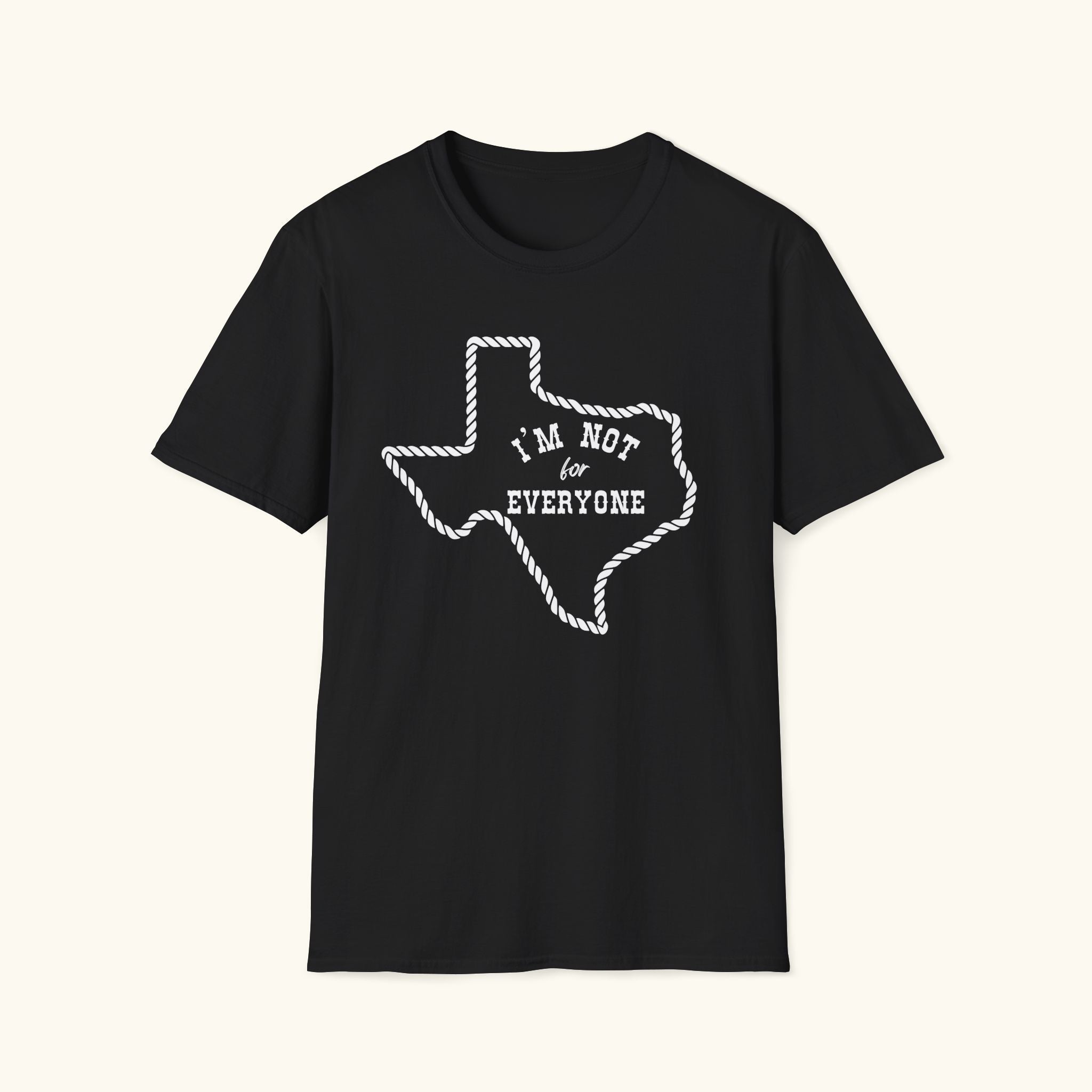 Not For Everyone T-Shirt