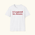 A Legend in Jeans T-Shirt