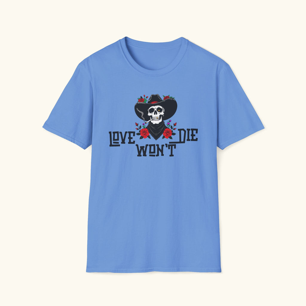 Love Won't Die T-Shirt