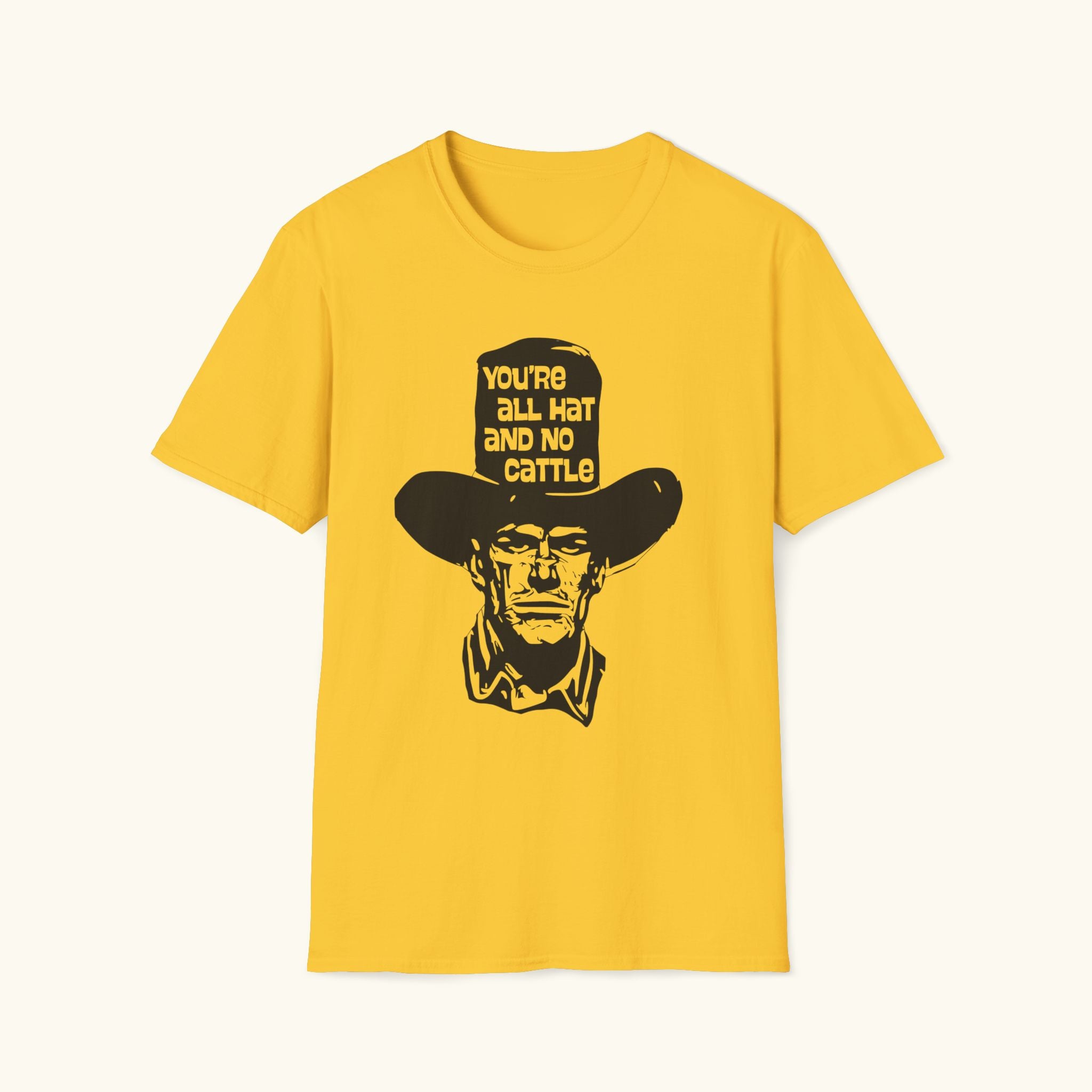 All Hat No Cattle T-Shirt