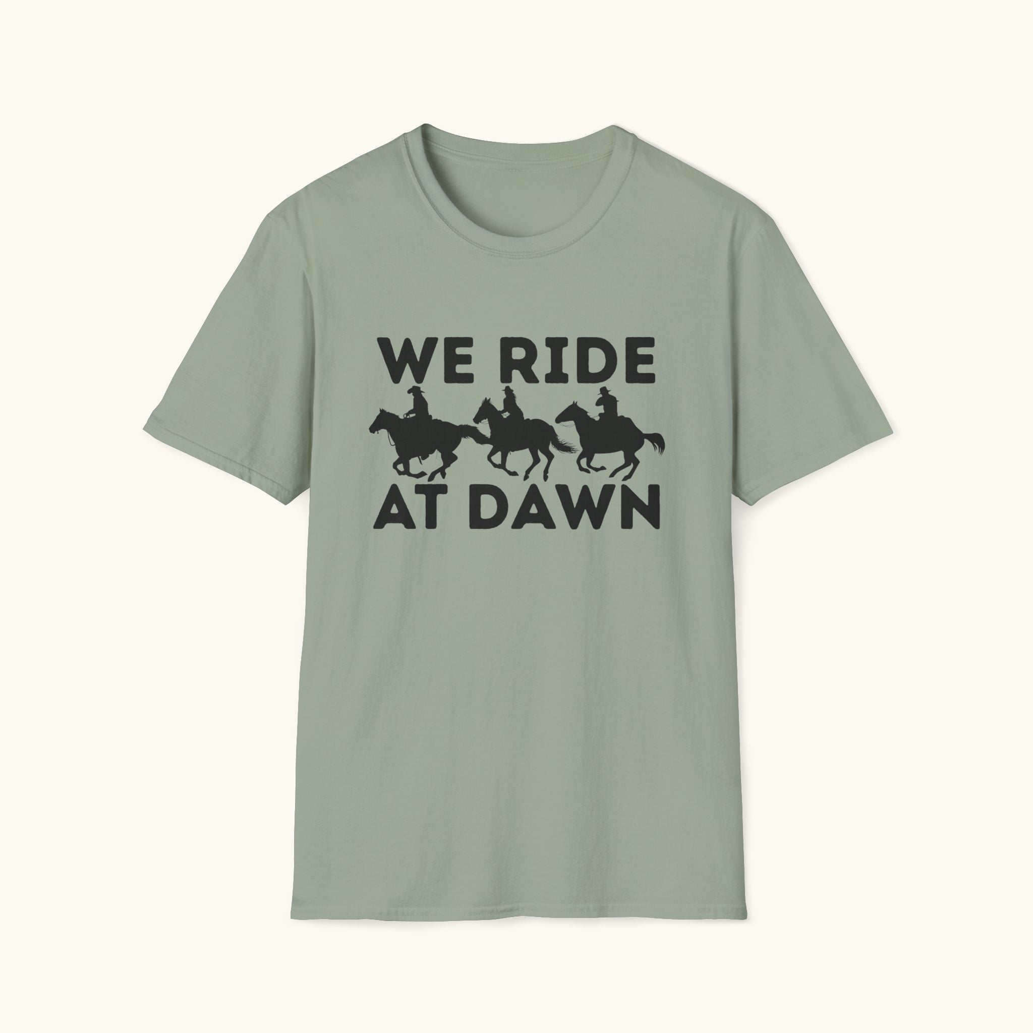 We Ride At Dawn T-Shirt