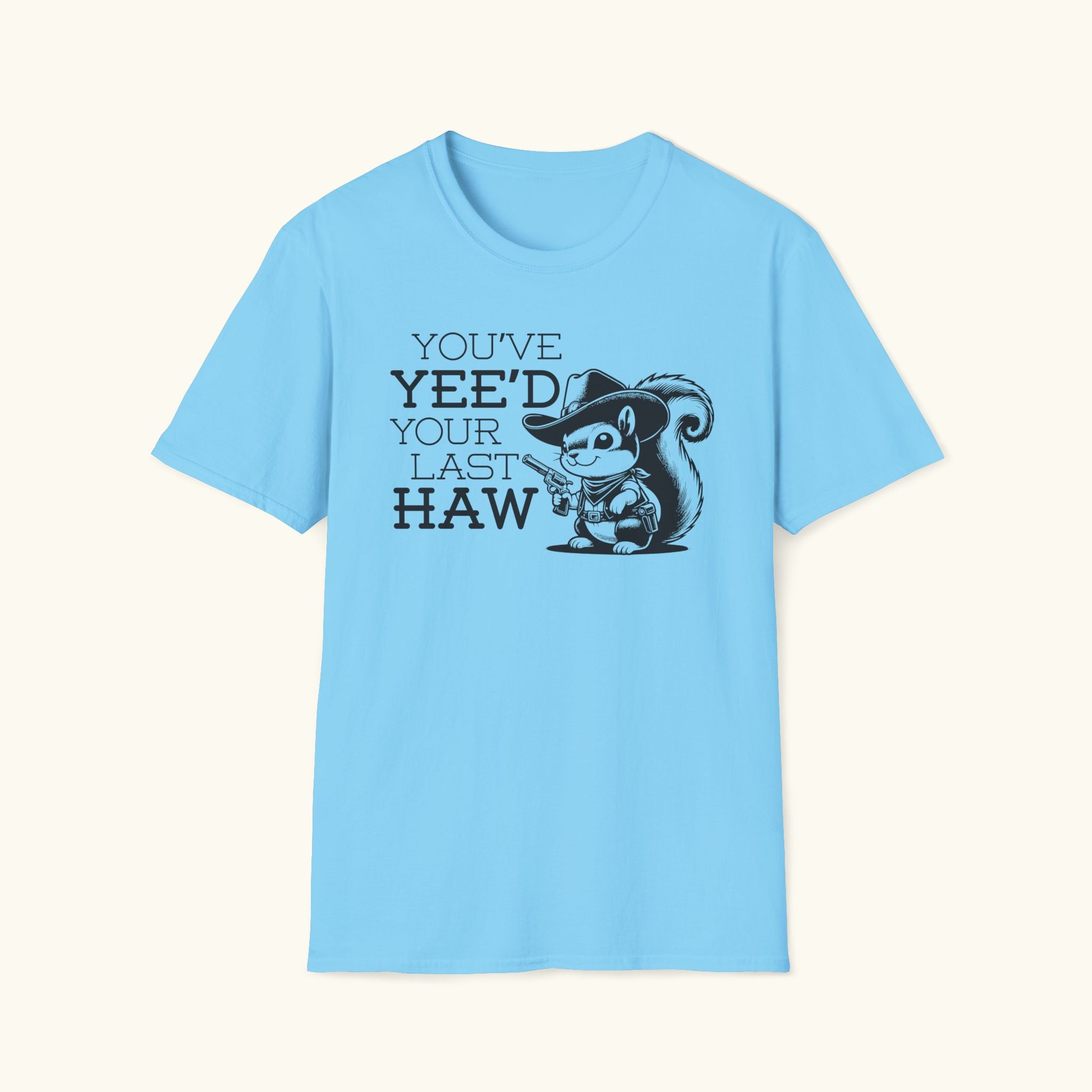 You've Yee'd T-Shirt