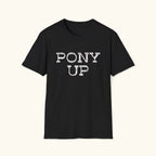 Pony Up T-Shirt