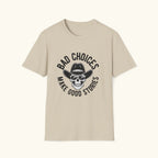 Bad Choices T-Shirt