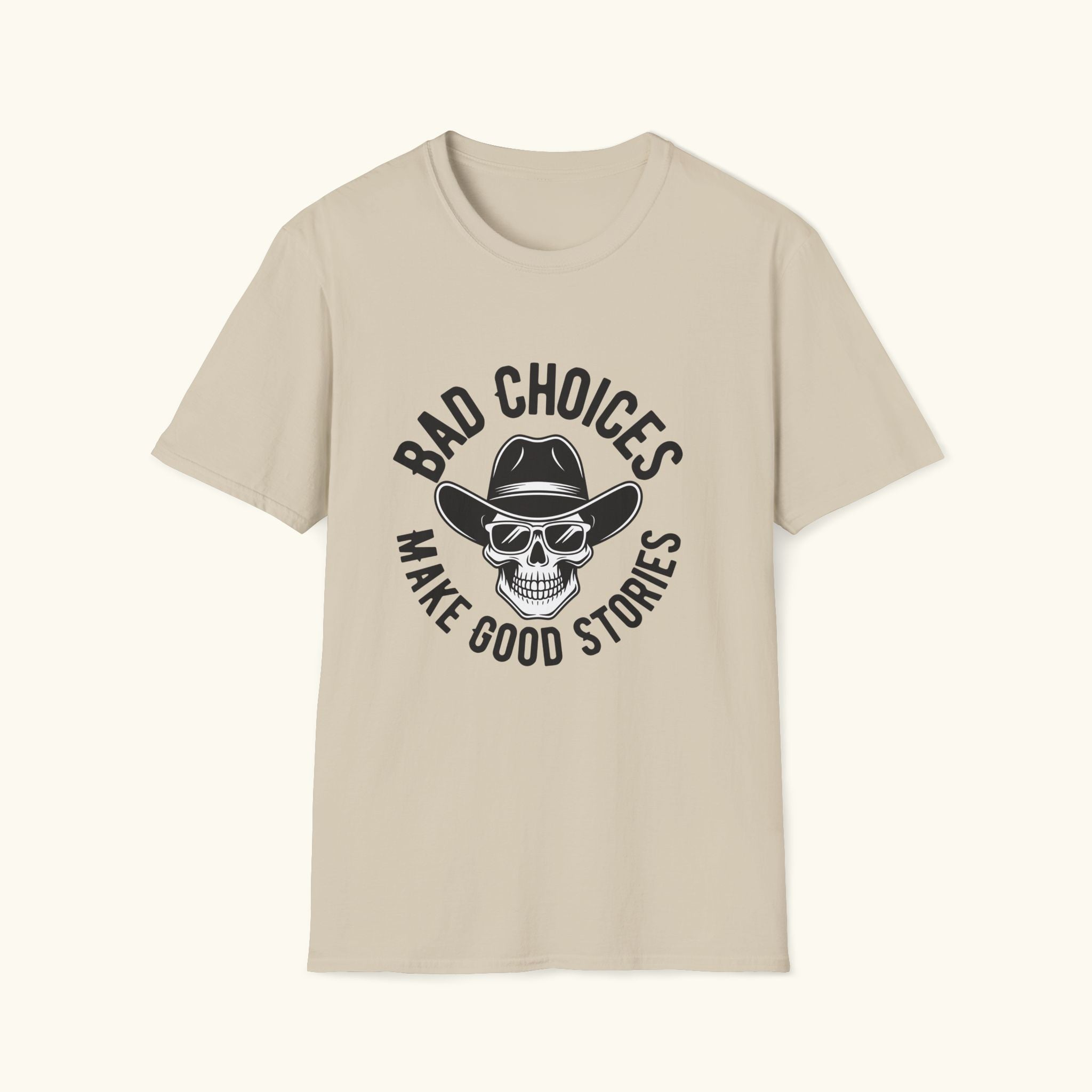 Bad Choices T-Shirt