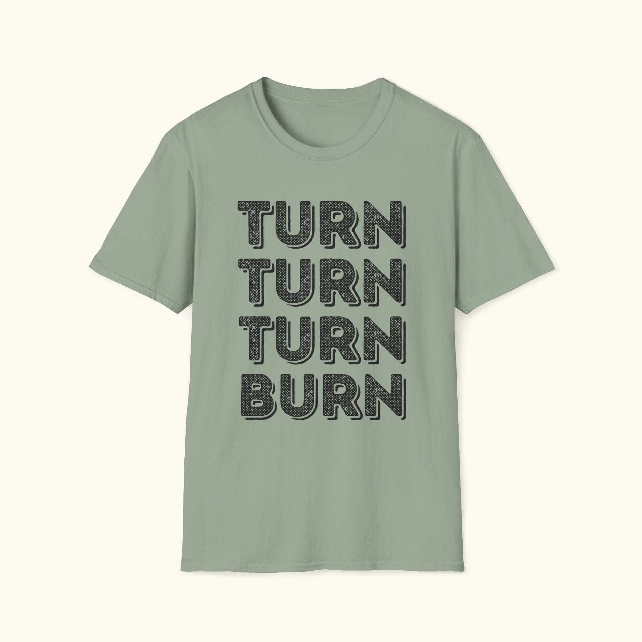 Turn & Burn T-Shirt