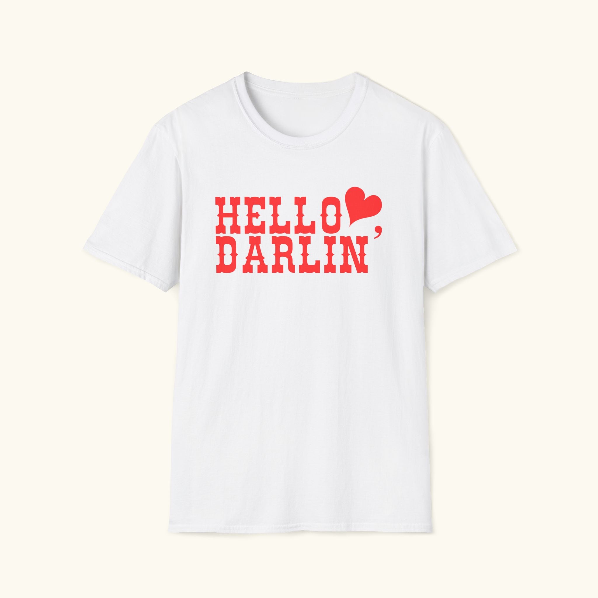Hello Darlin' T-Shirt