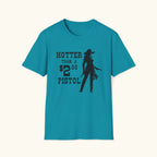 Hotter Than a $2 Pistol T-Shirt
