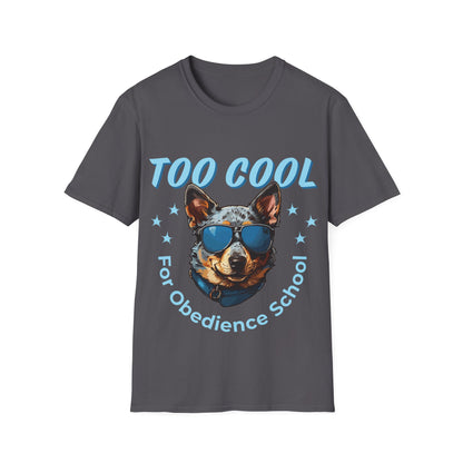 Funny ACD T-Shirt - Too Cool for Obedience School