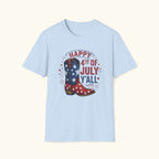 Happy 4th Y'All T-Shirt