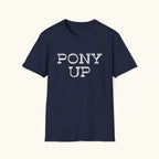 Pony Up T-Shirt