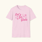 Lets Go Girls T-Shirt