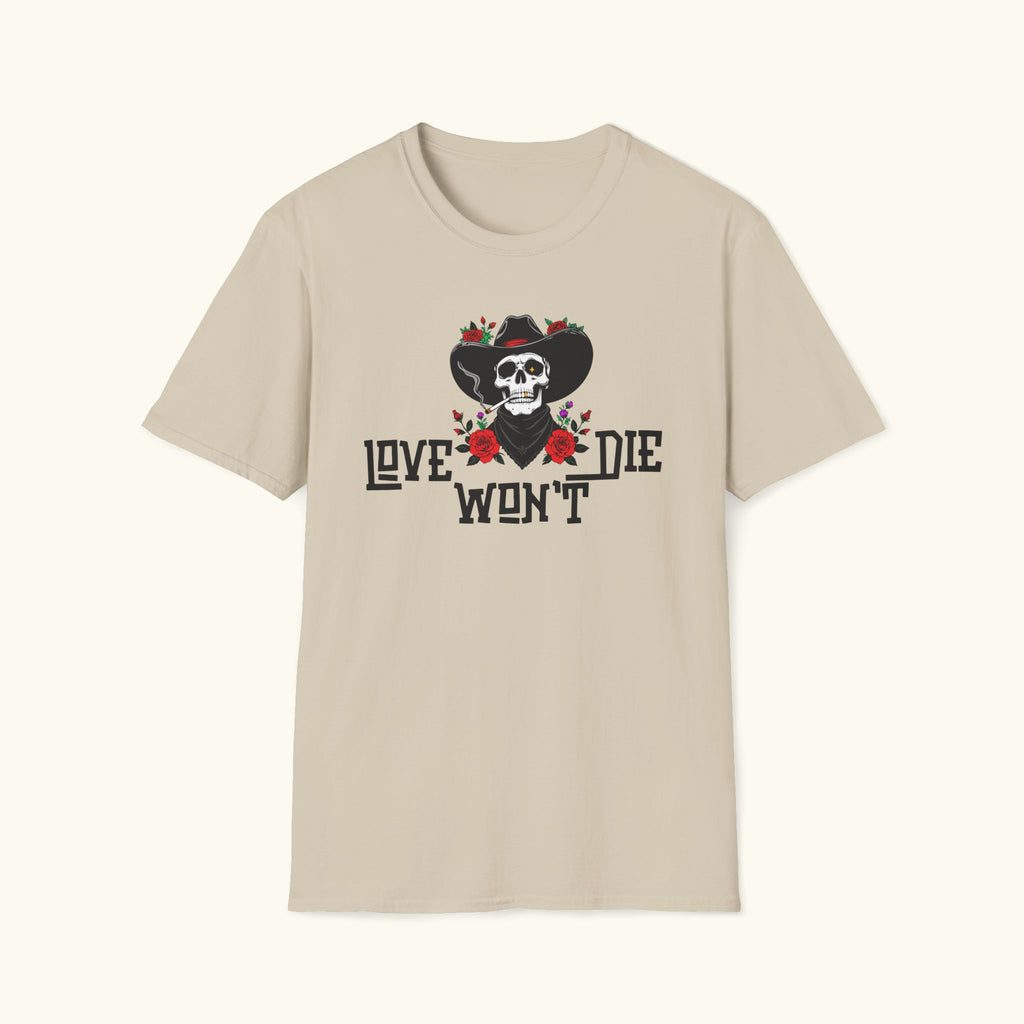 Love Won't Die T-Shirt