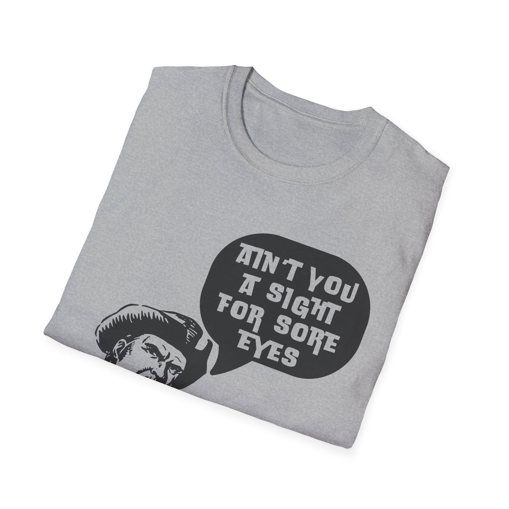 Sight For Sore Eyes T-Shirt