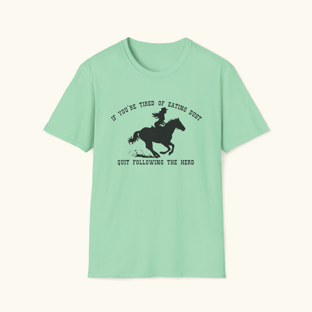 Quit Following The Herd T-Shirt