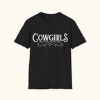 Cowgirls Get the Job Done T-Shirt