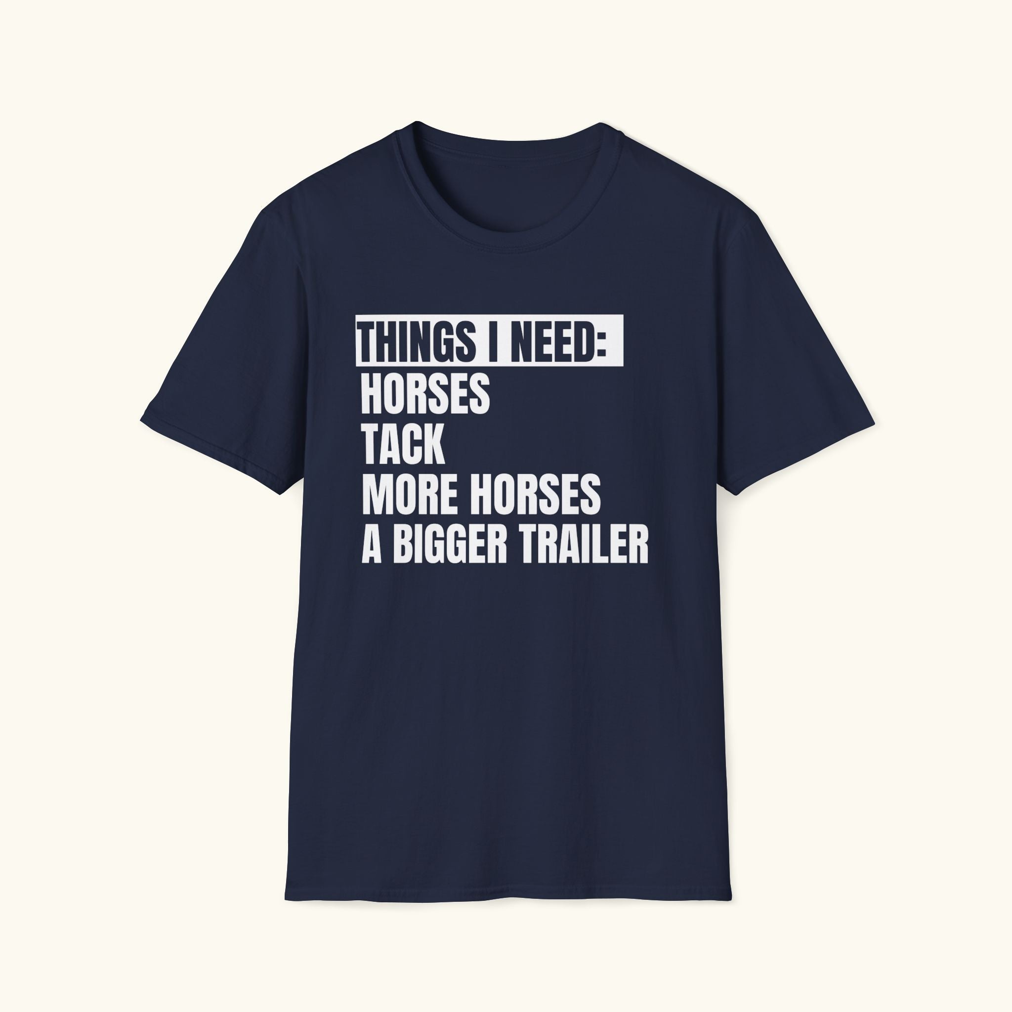 Things I Need T-Shirt
