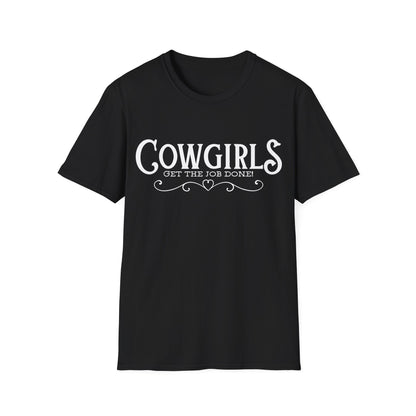 Cowgirls Get the Job Done Graphic Tee