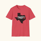 Bigger In Texas T-Shirt