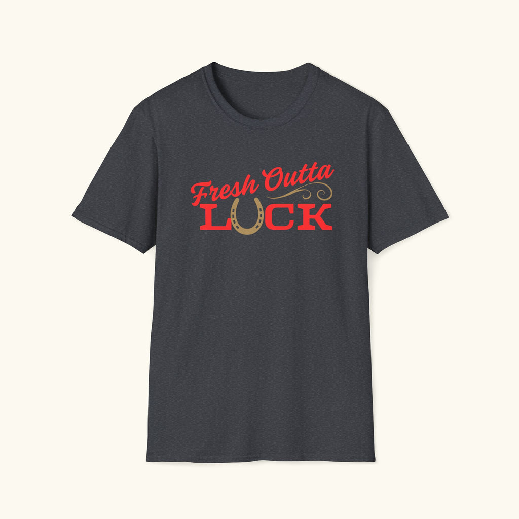 Outta Luck T-Shirt