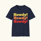 Howdy, Howdy, Howdy! T-Shirt
